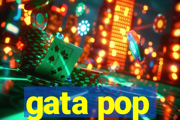 gata pop