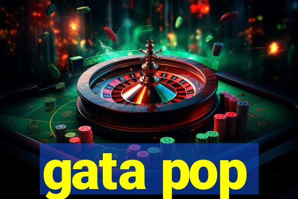 gata pop