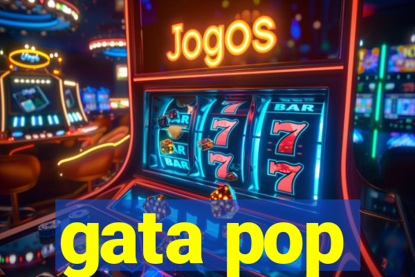 gata pop