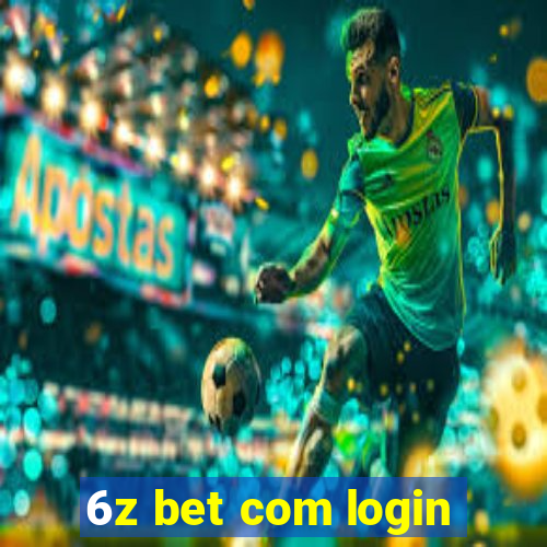 6z bet com login