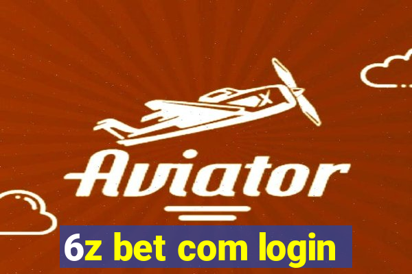 6z bet com login