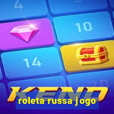 roleta russa jogo