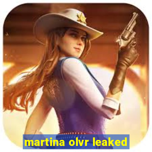 martina olvr leaked