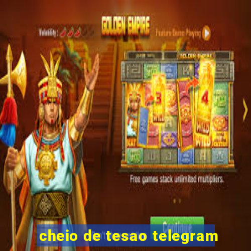 cheio de tesao telegram