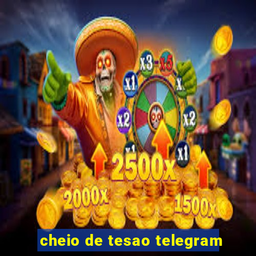 cheio de tesao telegram