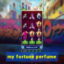 my fortune perfume