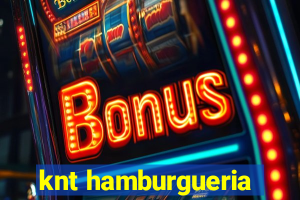 knt hamburgueria