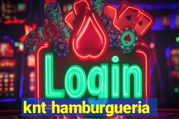 knt hamburgueria