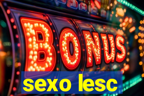 sexo lesc