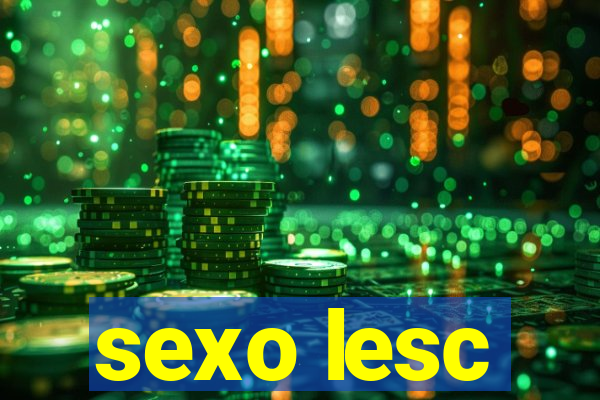 sexo lesc