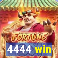 4444 win