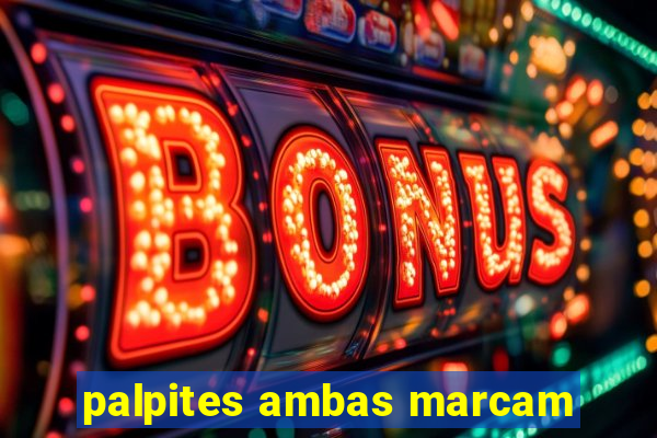 palpites ambas marcam