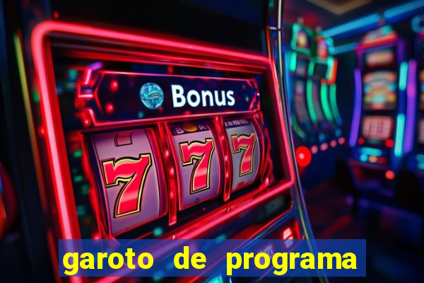 garoto de programa na zona leste