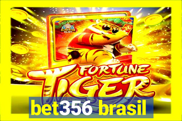 bet356 brasil