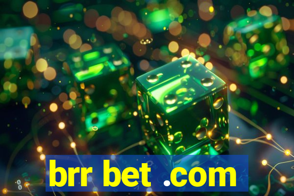 brr bet .com