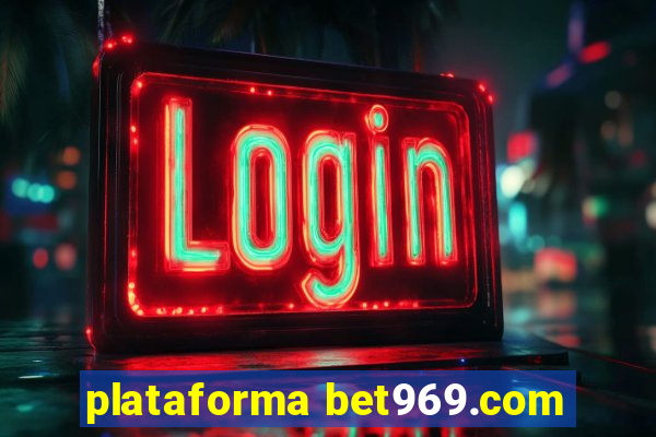 plataforma bet969.com