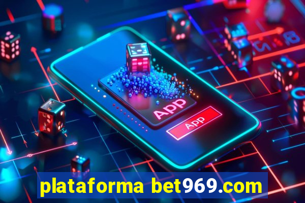 plataforma bet969.com