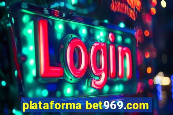 plataforma bet969.com