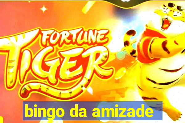 bingo da amizade