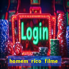 homem rico filme filme homem rico finge ser pobre para