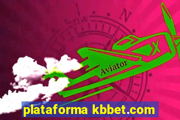 plataforma kbbet.com