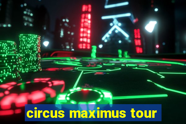 circus maximus tour