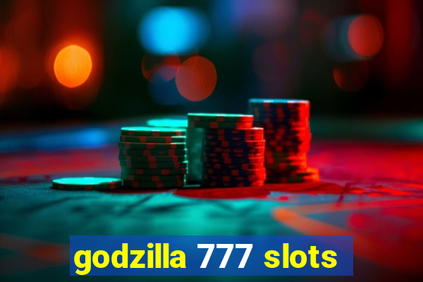 godzilla 777 slots