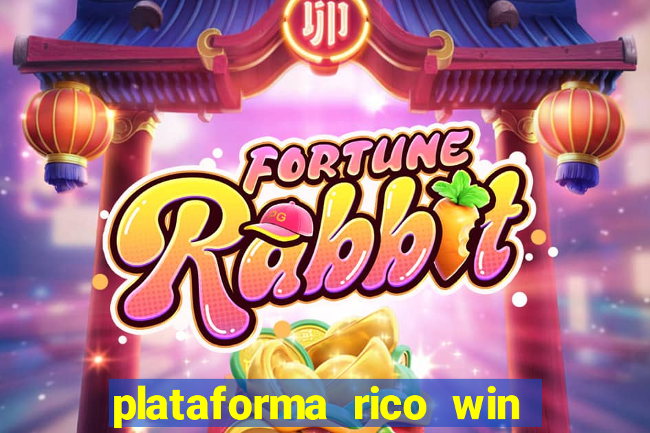 plataforma rico win paga mesmo