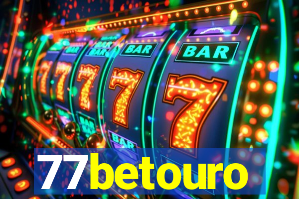 77betouro