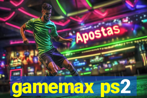 gamemax ps2