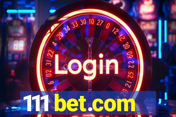 111 bet.com