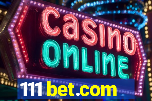 111 bet.com