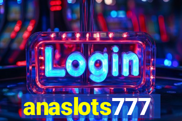 anaslots777