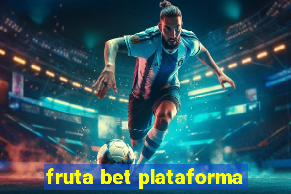 fruta bet plataforma