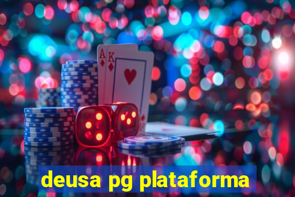 deusa pg plataforma