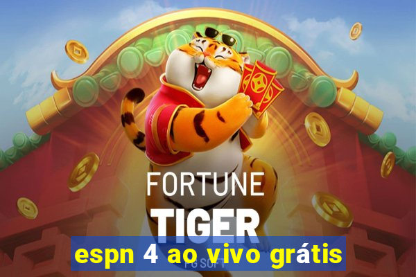 espn 4 ao vivo grátis