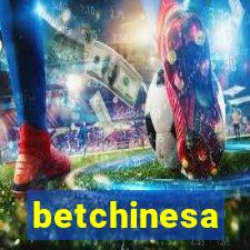 betchinesa