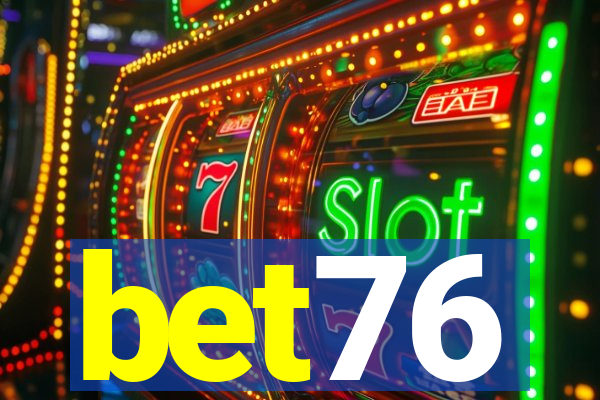 bet76