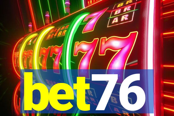 bet76