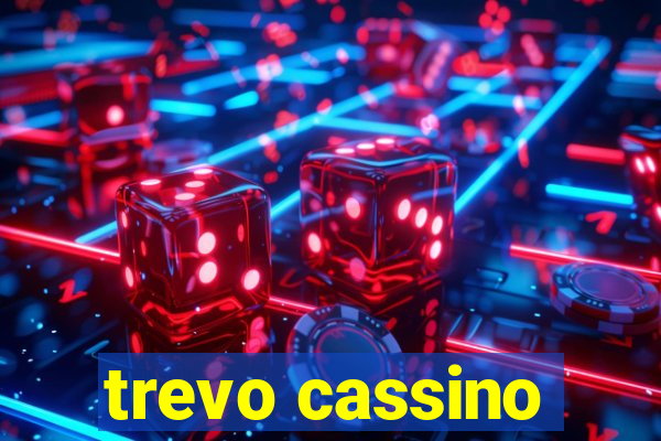 trevo cassino