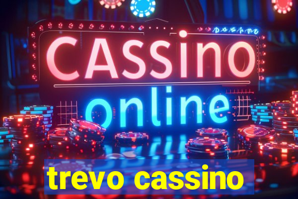 trevo cassino