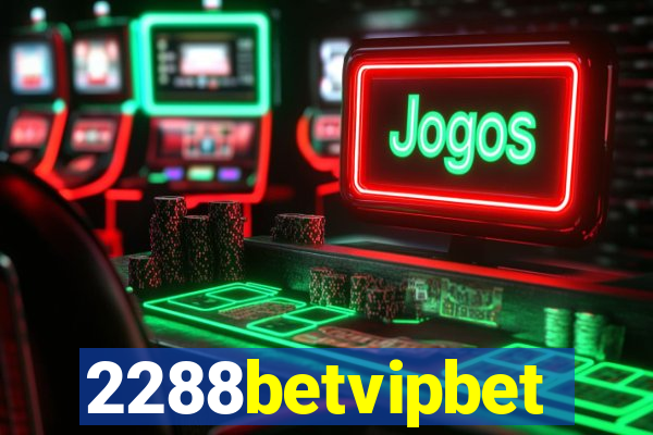 2288betvipbet