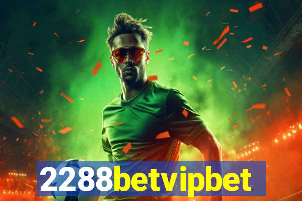 2288betvipbet