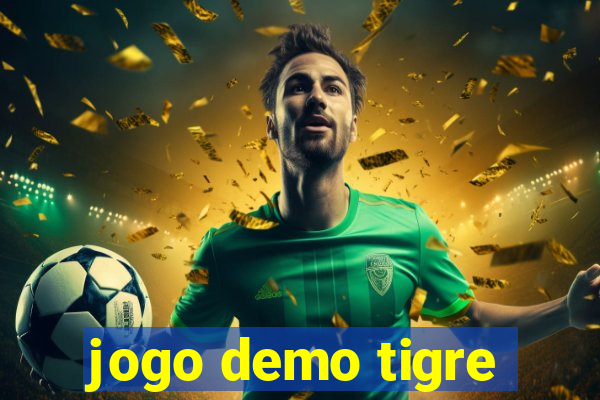 jogo demo tigre