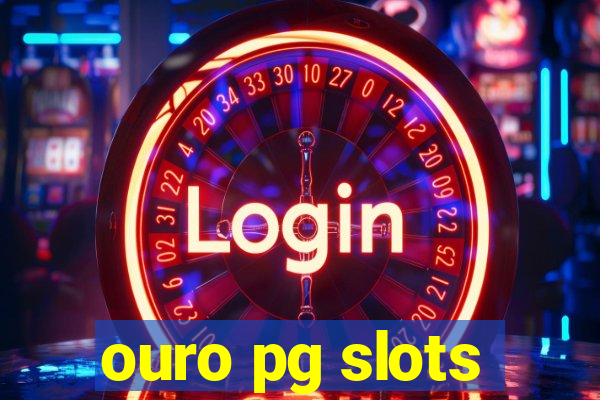 ouro pg slots