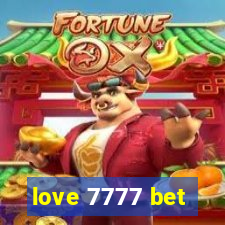 love 7777 bet