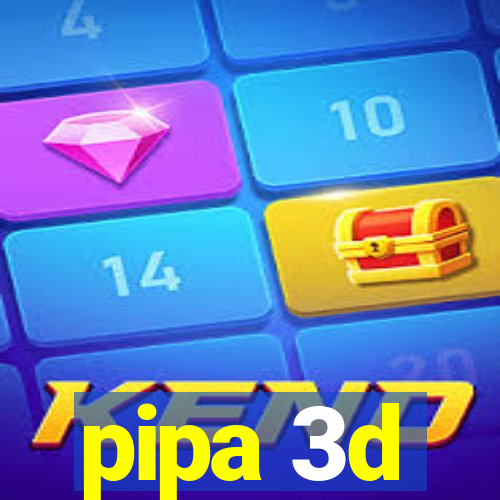 pipa 3d