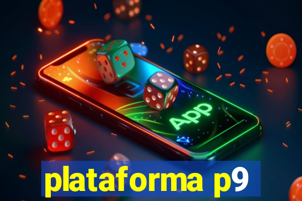 plataforma p9