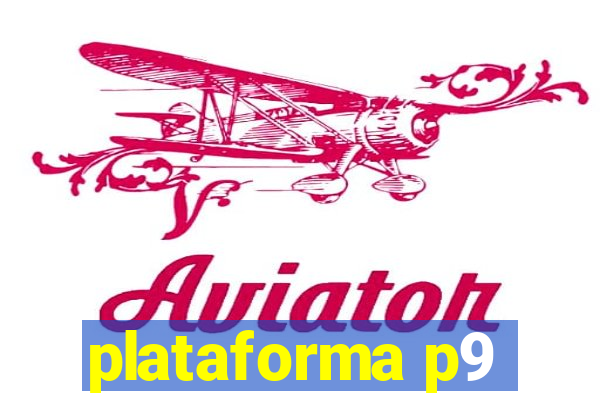 plataforma p9