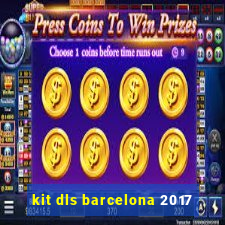 kit dls barcelona 2017